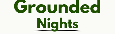 Grounded Nights